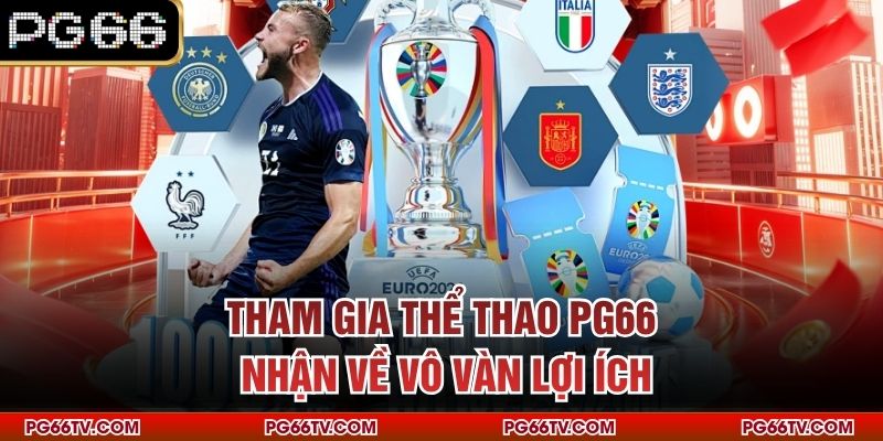 Tham gia thể thao PG66 nhận về vô vàn lợi ích